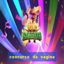 concurso da vagina mais bonita do brasil